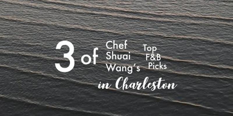Embedded thumbnail for 3 of Chef Shuai Wang&amp;#039;s Favorite F &amp;amp; B Picks in Charleston